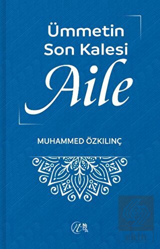 Ümmetin Son Kalesi Aile