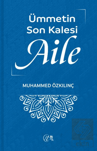 Ümmetin Son Kalesi Aile