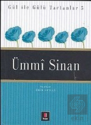 Ümmi Sinan Gül ile Gülü Tartanlar 5