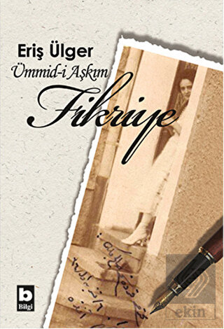 Ümmid-i Aşkım Fikriye