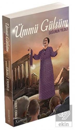 Ümmü Gülsüm - Doğunun Yıldızı
