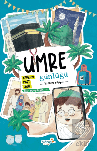 Umre Günlüğü - Bir Umre Hikayesi