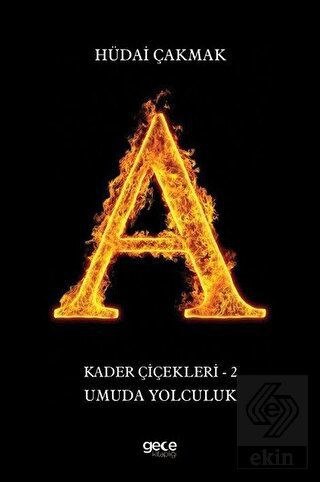 Umuda Yolculuk - Kader Çiçekleri 2