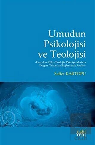 Umudun Psikolojisi ve Teolojisi