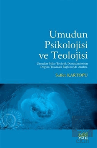 Umudun Psikolojisi ve Teolojisi