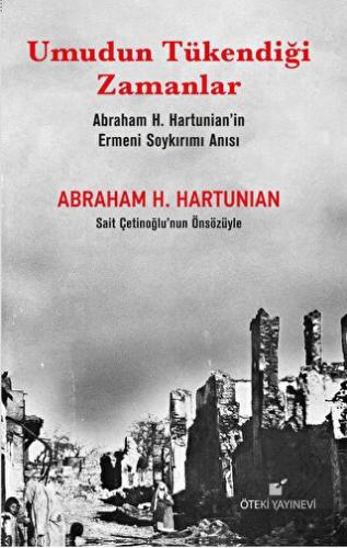 Umudun Tükendiği Zamanlar (Abraham H. Hartunian'ın
