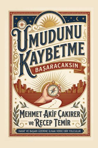 Umudunu Kaybetme Başaracaksın Mehmet Akif Çakırer Ekin Yayınevi Satın 