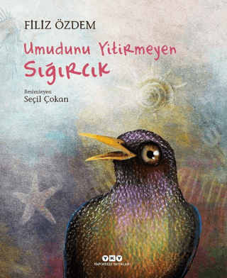 Umudunu Yitirmeyen Sığırcık