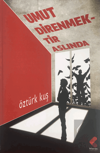 Umut Direnmektir Aslında