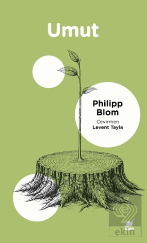 Umut: Dünyayla Akılcı Bir İlişki Kurmak