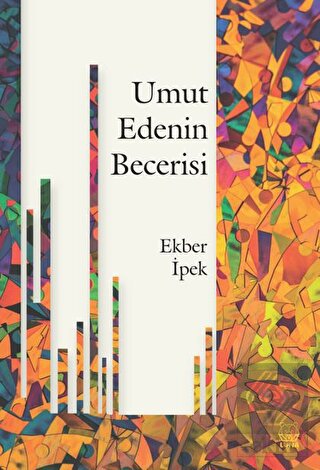 Umut Edenin Becerisi