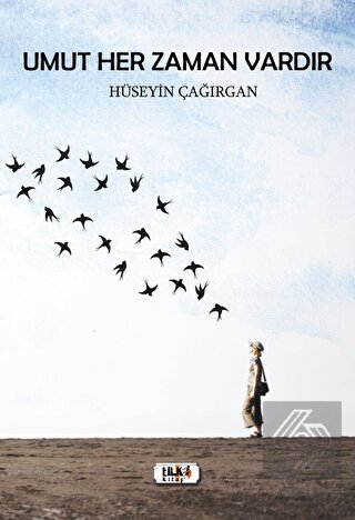 Umut Her Zaman Vardır