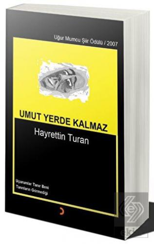 Umut Yerde Kalmaz