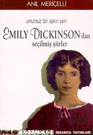 Umutsuz Bir Aşkın Şairi Emily Dickinson'dan Seçilm