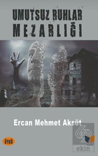 Umutsuz Ruhlar Mezarlığı