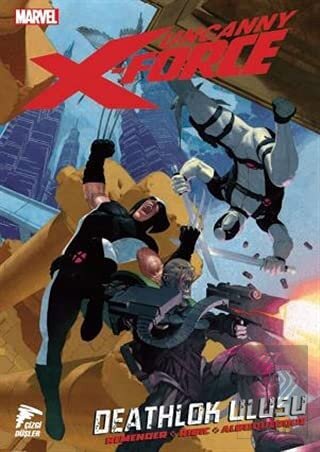 Uncanny X-Force Cilt 02 - Deathlok Ulusu