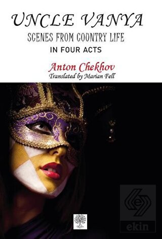 Uncle Vanya - Scenes From Country Life (In Four Ac