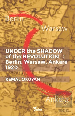 Under the Shadow of the Revolution: Berlin, Warsaw