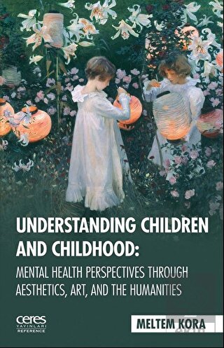 Understanding Children And Childhood: Mental Healt