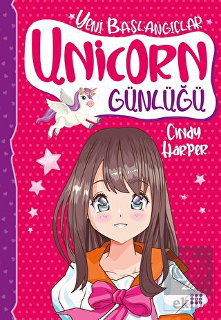 Unicorn Günlüğü 1 - Yeni Başlangıçlar