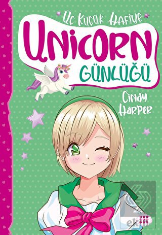 Unicorn Günlüğü 3 - Üç Küçük Hafiye