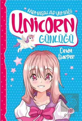 Unicorn Günlüğü 5 - Karmaşalar Yumağı