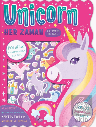 Unicorn Her Zaman - Çıkartmalı Aktivite Kitabı