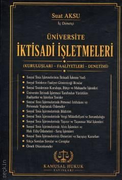 Üniversite İktisadi İşletmeleri Suat Aksu Kamusal Hukuk Yayınları Satı