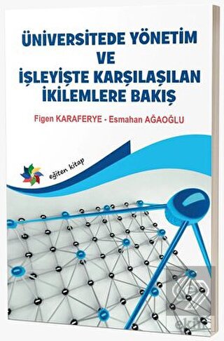 Üniversitede Yönetim ve İşleyişte Karşılaşılan İki