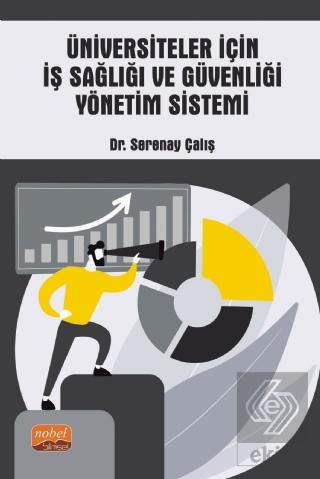 Üniversiteler İçin İş Sağlığı ve Güvenliği Yönetim