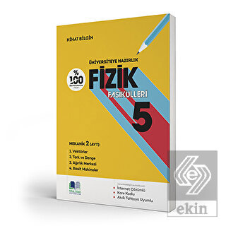 Üniversiteye Hazırlık Fizik Fasikülleri 5