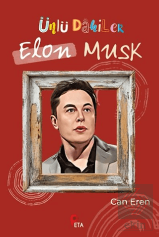 Ünlü Dahiler: Elon Musk