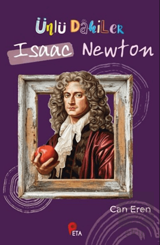 Ünlü Dahiler: Isaac Newton
