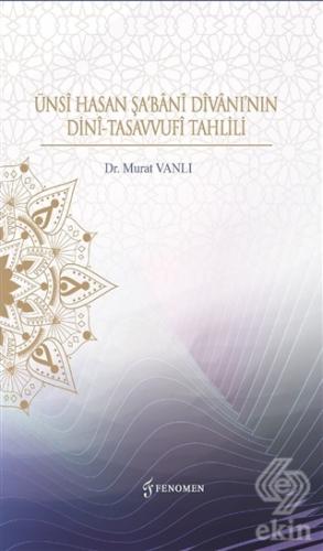 Ünsi Hasan Şa'Bani Divanı'nın Dini-Tasavvufi Tahli