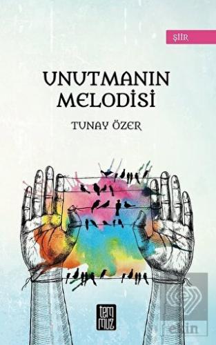Unutmanın Melodisi