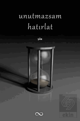 Unutmazsam Hatırlat