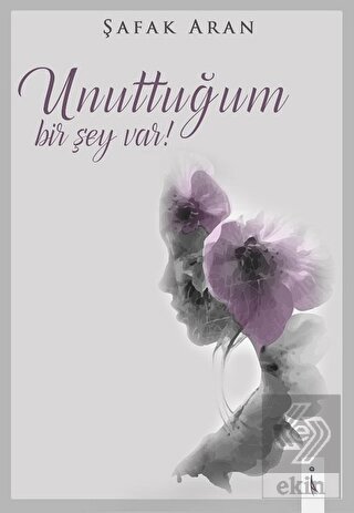 Unuttuğum Bir Şey Var