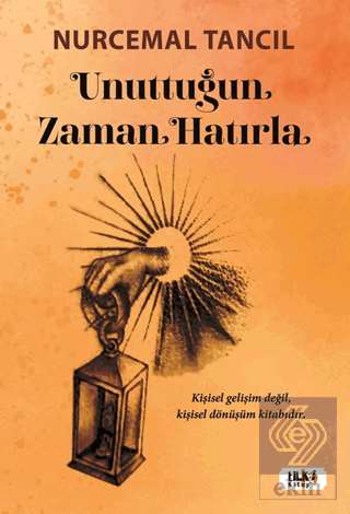 Unuttuğun Zaman Hatırla