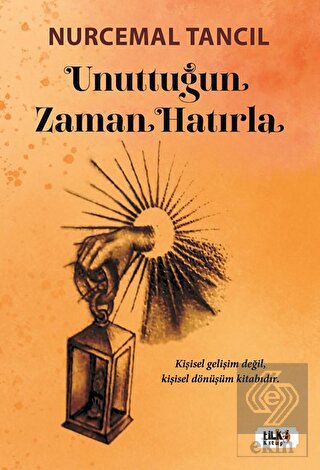 Unuttuğun Zaman Hatırla