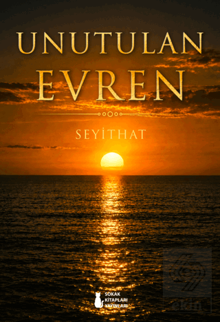 Unutulan Evren Seyithat Sokak Kitapları Yayınları Satın Al - ekinkitap