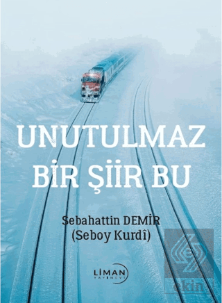 Unutulmaz Bir Şiir Bu