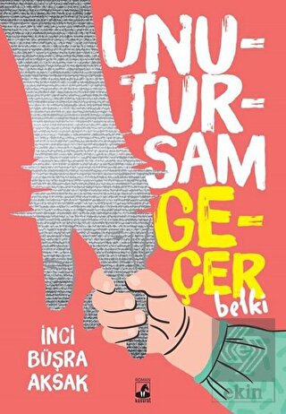 Unutursam Geçer Belki