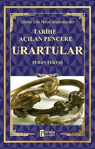 Urartular - Tarihe Açılan Pencere