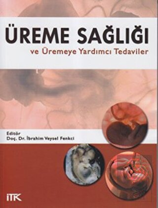Üreme Sağlığı ve Üremeye Yardımcı Tedaviler
