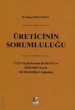 Üreticinin Sorumluluğu Duygu Dincioğlu Adalet Yayınevi Satın Al - ekin