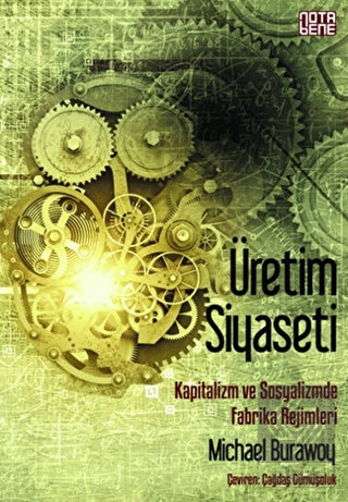 Üretim Siyaseti Kapitalizm ve Sosyalizmde Fabrika