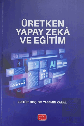 Üretken Yapay Zeka ve Eğitim Kolektif Nobel Bilimsel Eserler Satın Al 