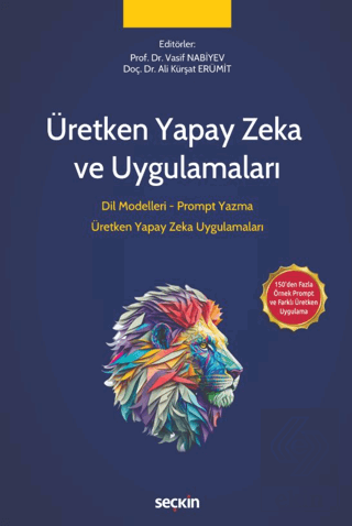 Üretken Yapay Zeka ve Uygulamaları