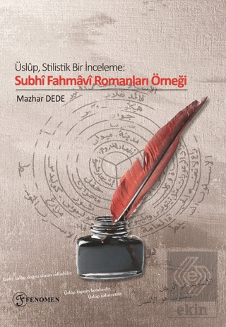 Üslup Stilistik Bir İnceleme Subhi Fahmavi Romanla
