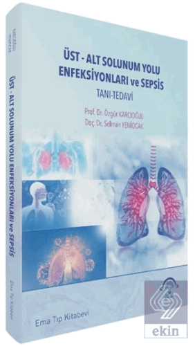 Üst-Alt Solunum Yolu Enfeksiyonları ve Sepsis
